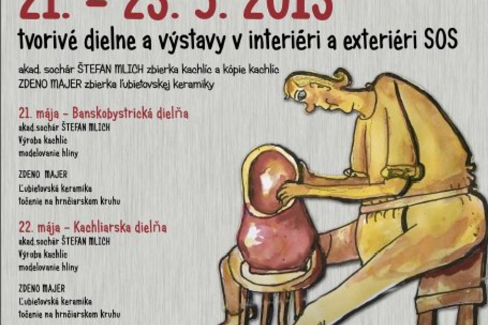 Spoznajte kachliarske a hrnčiarske remeslo: Majstri vám predvedú svoje umenie na