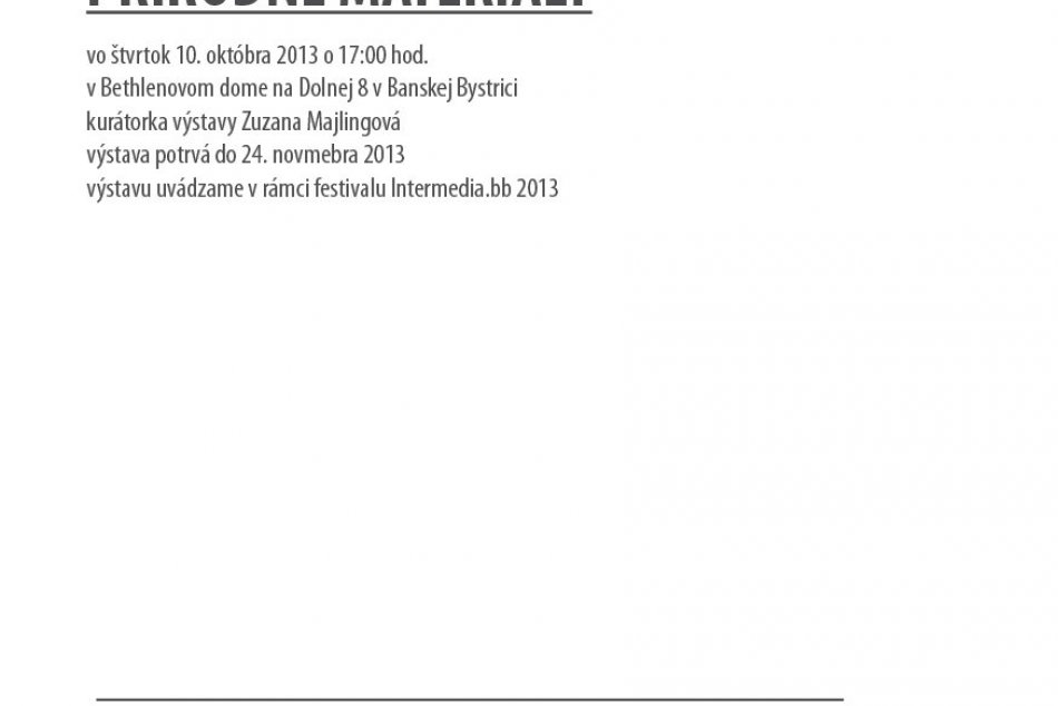 Výstava Prírodné materiály - Loskot a Šimonfy