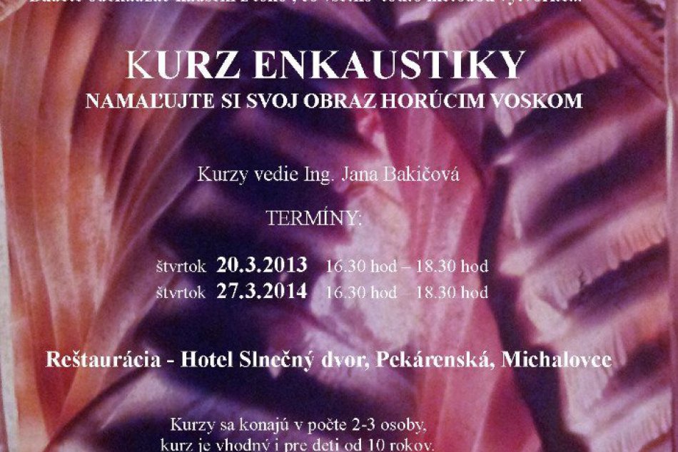 Enkaustika - Tvorivé kurzy