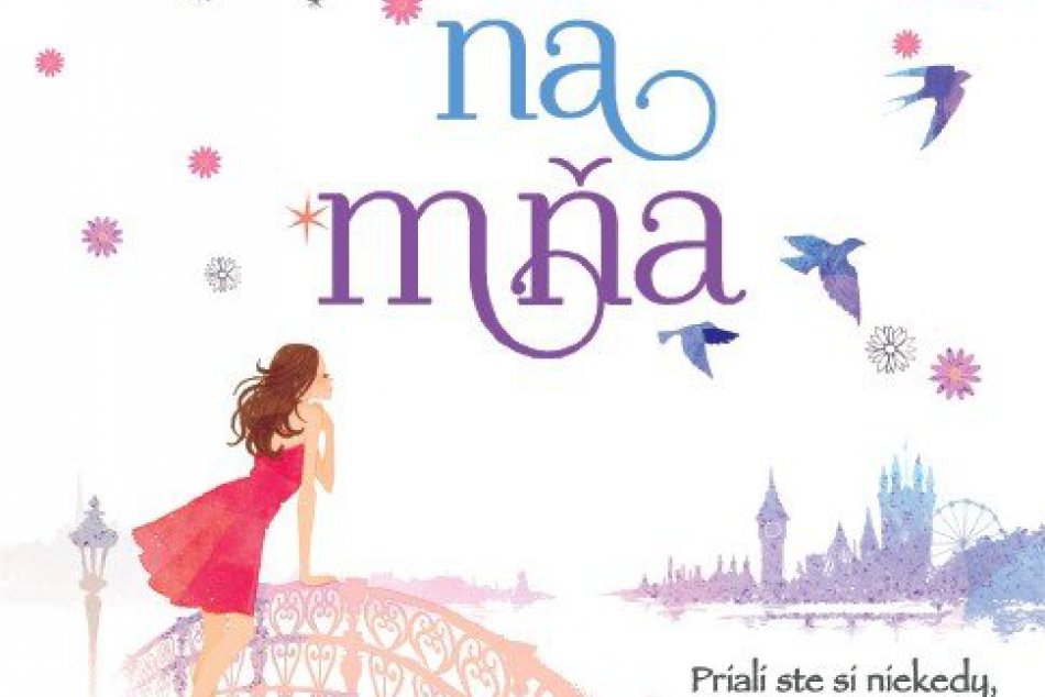 Tip na knihu: Nezabudni na mňa je plná romantiky a vtipu!