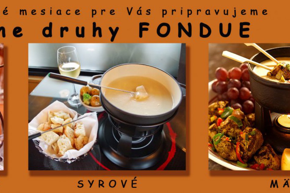 Vychutnajte si večery pri fondue v reštaurácii Luna!