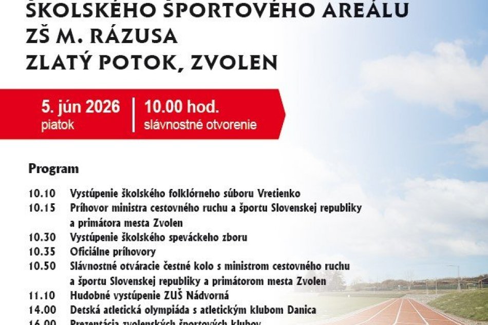 Program otvorenia slávnostného otvorenia športového areálu vo Zvolene